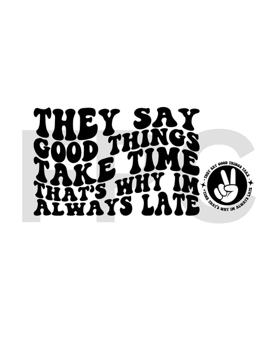 They Say Good Things Take Time (w/ Pocket)