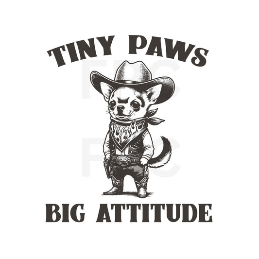 Tiny Paws Big Attitude