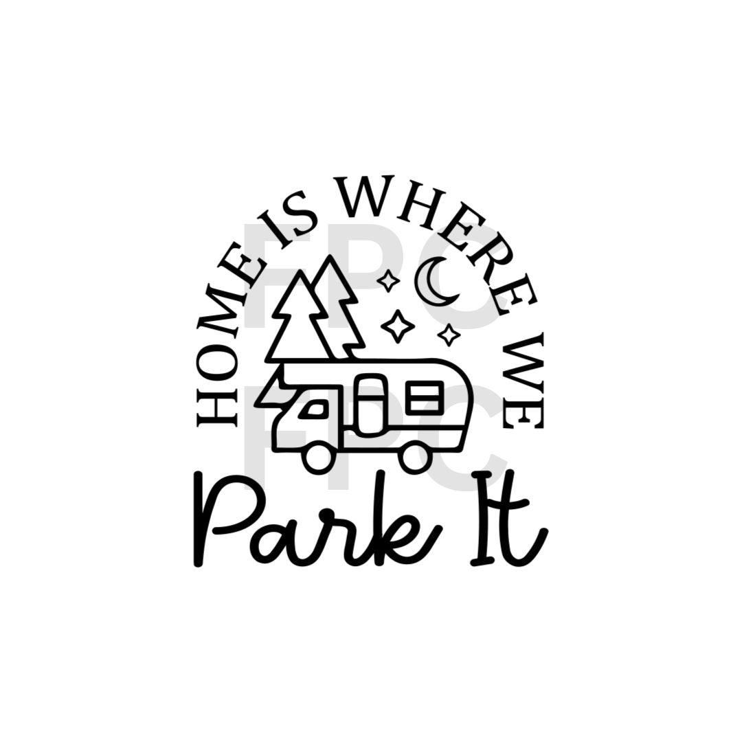 Home is Where We Park It