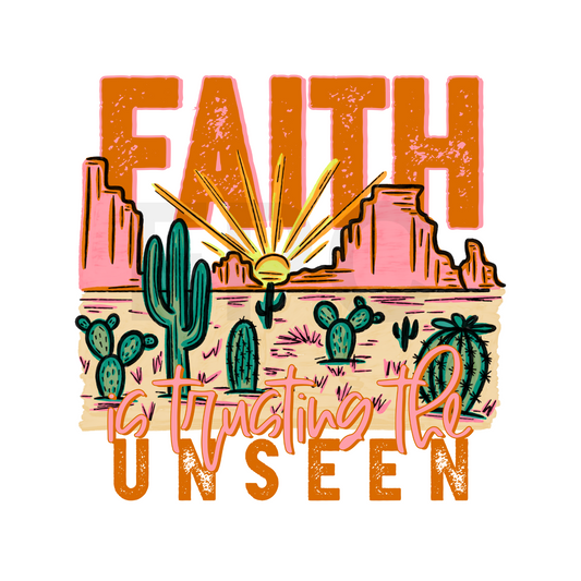 Faith is Trusting the Unseen