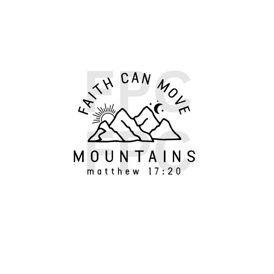 Faith Can Move Mountains