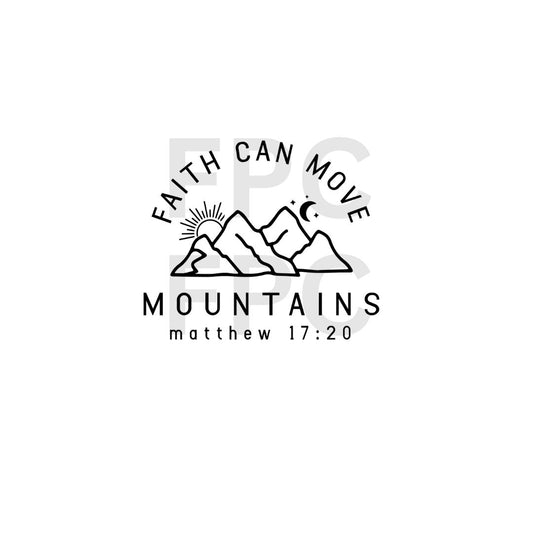 Faith Can Move Mountains