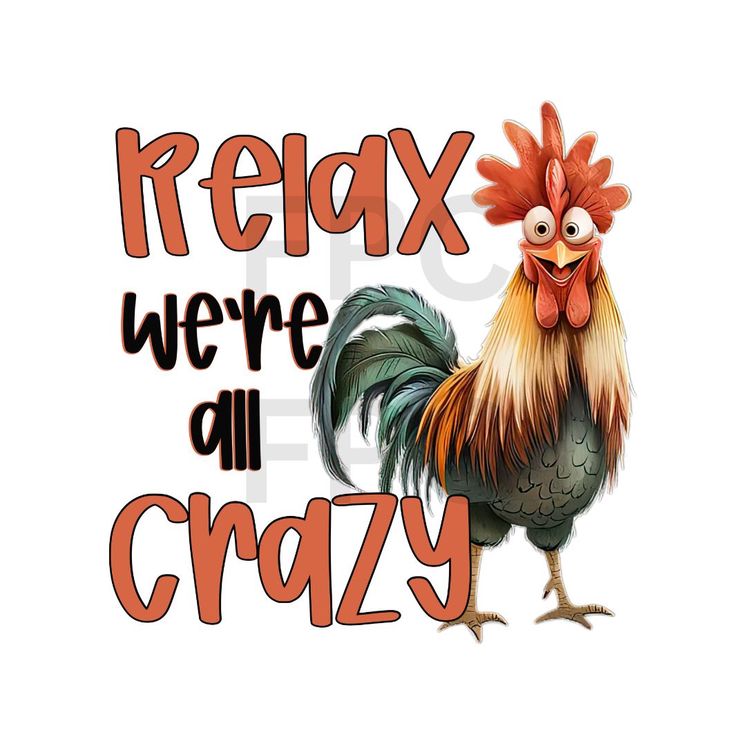 Relax We're All Crazy