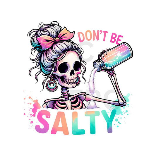 Don't Be Salty