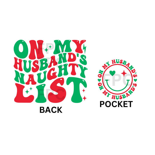 On My Husbands Naughty List (w/ Pocket)