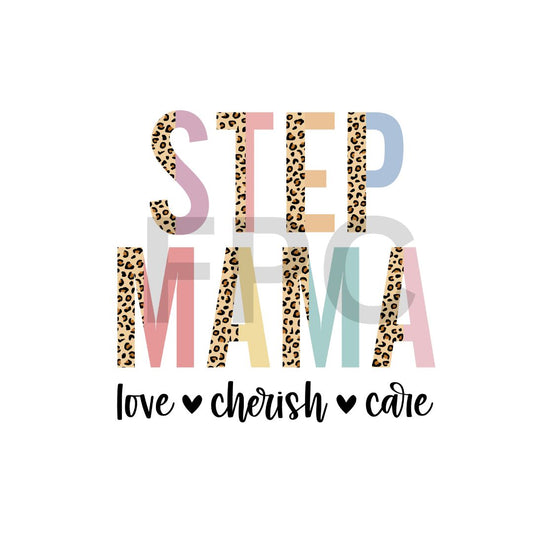 Step Mama Love Cherish Care