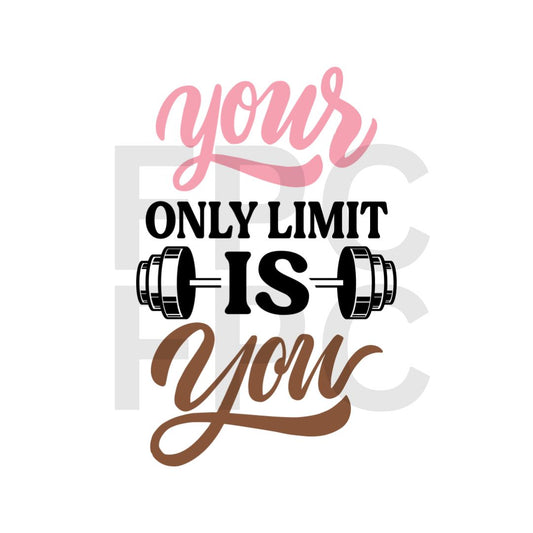 Your Only Limit is You