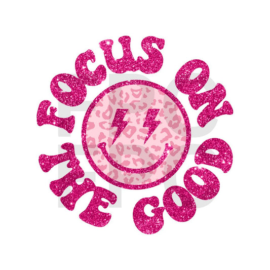 Focus on the Good