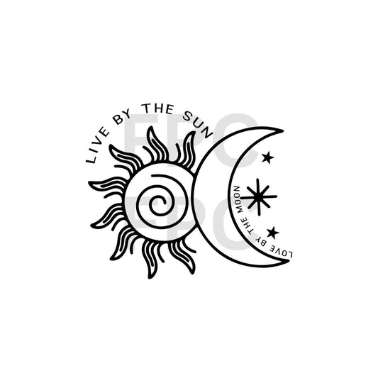 Live by the Sun Love by the Moon