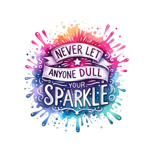 Dull Your Sparkle