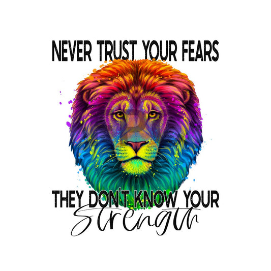 Never Trust Your Fears