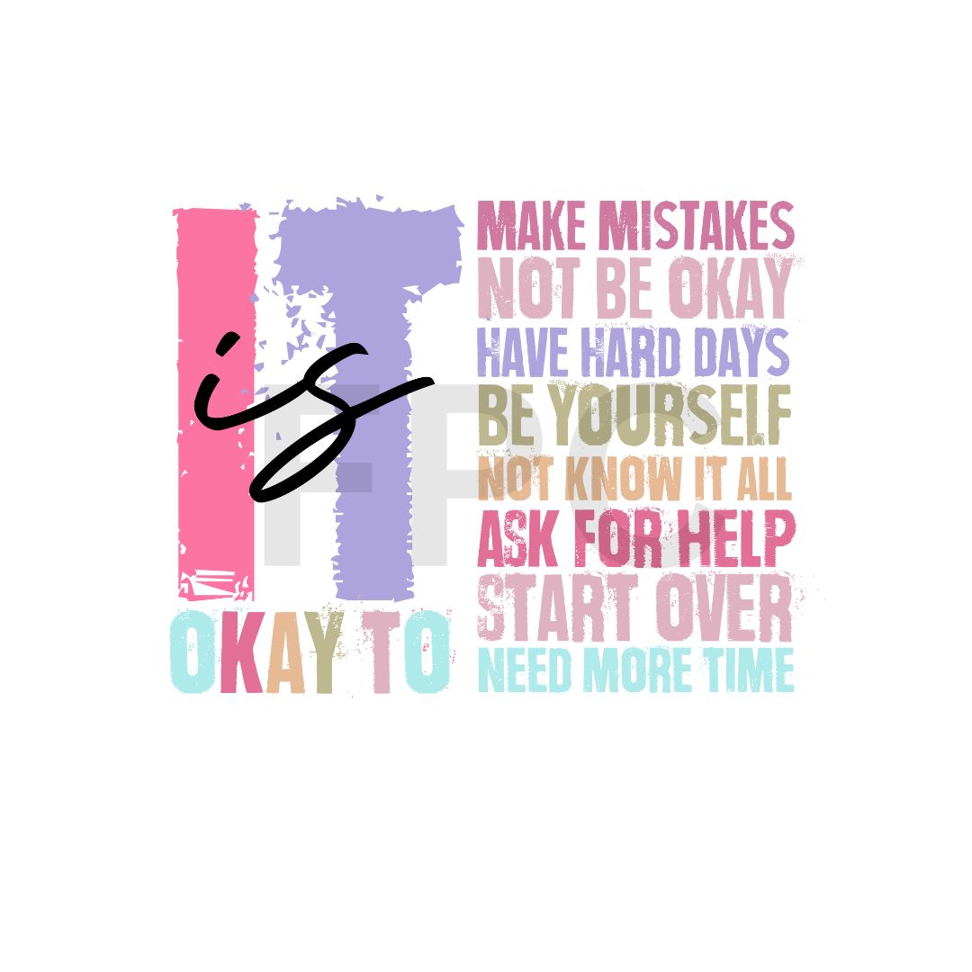 It Is Okay to