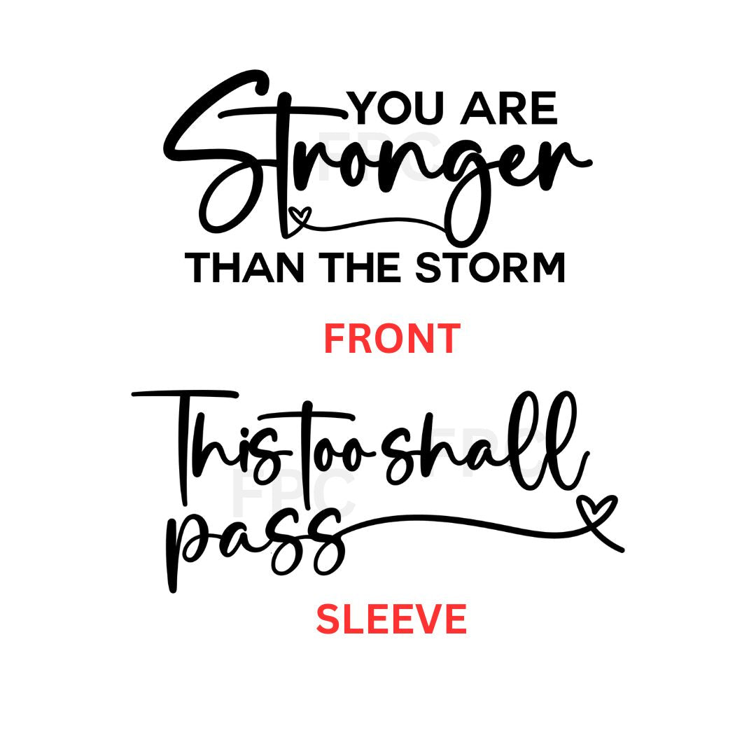 Stronger Than the Storm (Black w/ Sleeve)