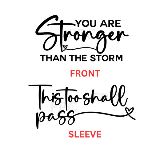 Stronger Than the Storm (Black w/ Sleeve)