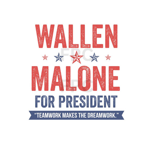 Wallen Malone for President