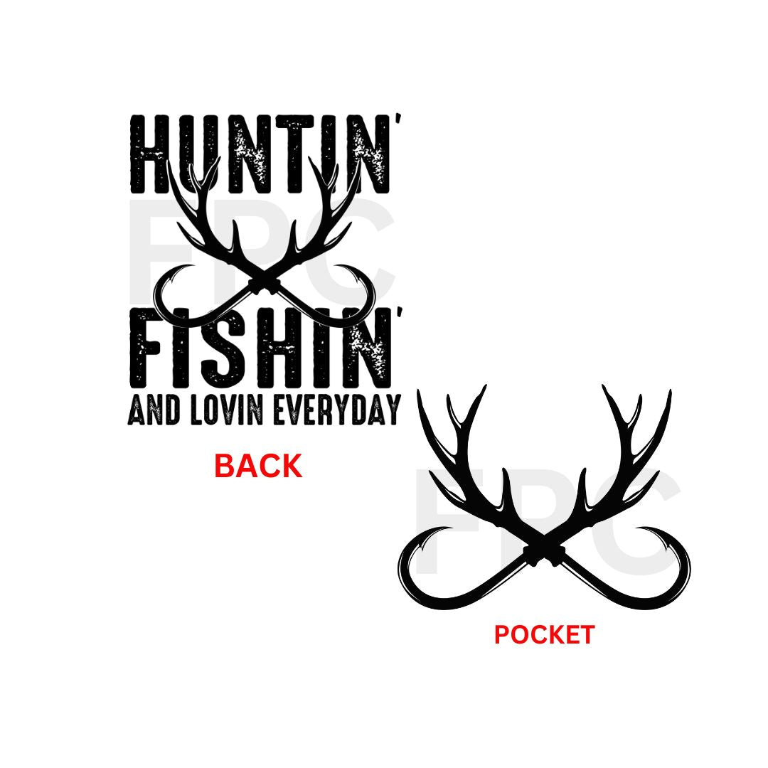 Huntin Fishin Lovin Everyday (Black)