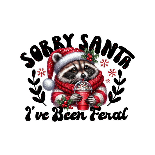 Sorry Santa I've Been Feral