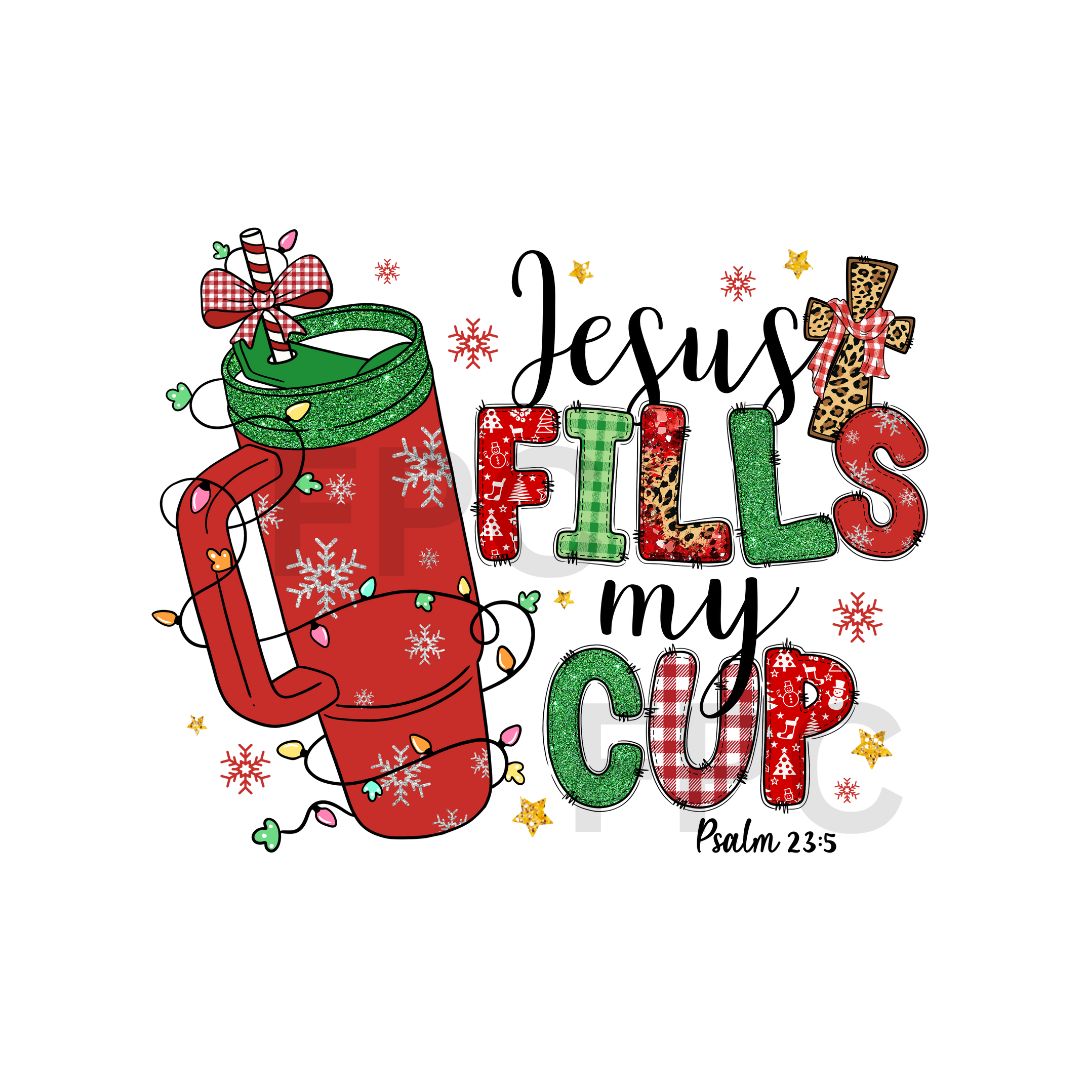 Christmas Jesus Fills My Cup